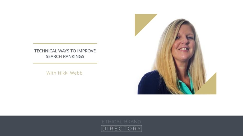 Nikki Webb, Founder of Ethicly - Technical Ways to Improve Search Rankings Webinar for Ethical Brand Directory